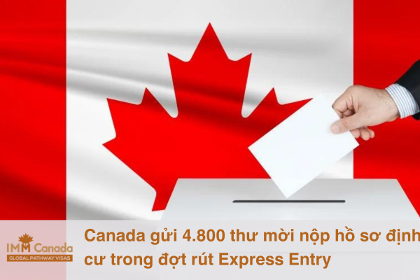 Canada gửi 4.800 thư mời nộp hồ sơ định cư trong đợt rút Express Entry
