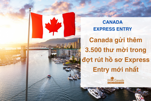 Canada gửi thêm 3.500 thư mời trong đợt rút hồ sơ Express Entry mới nhất
