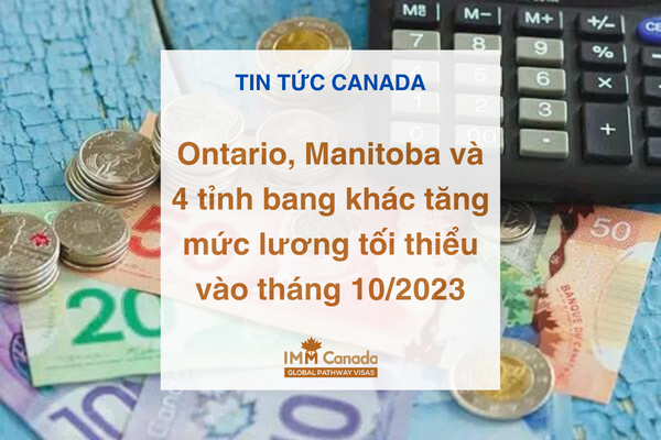 Ontario, Manitoba và 4 tỉnh bang khác tăng mức lương tối thiểu vào tháng 102023