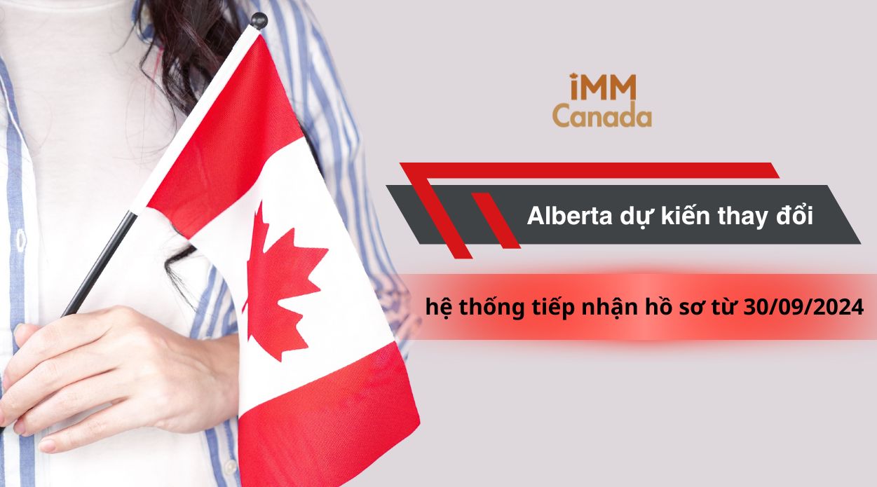 Alberta dự kiến thay đổi hệ thống tiếp nhận hồ sơ từ 30092024