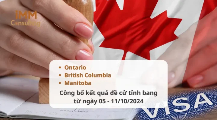 Kết quả rút hồ sơ đề cử tỉnh bang Ontario, British Columbia và Manitoba từ ngày 05 – 11/10/2024