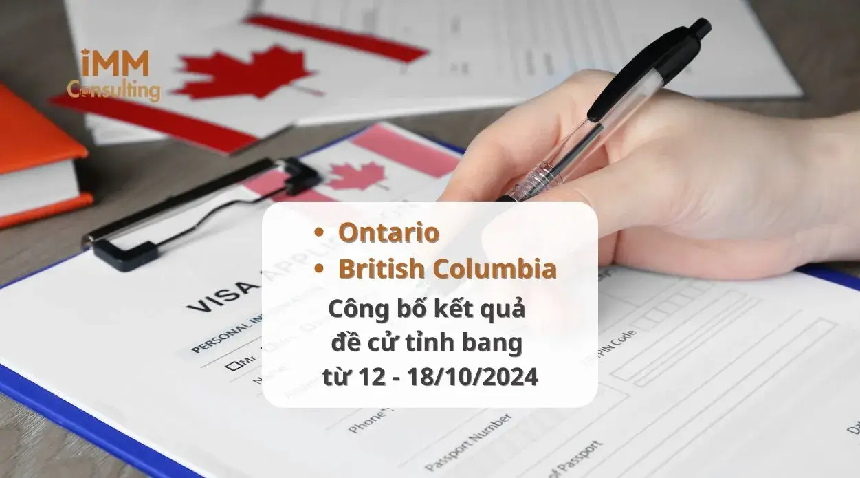 Kết quả rút hồ sơ đề cử tỉnh bang của Ontario và British Columbia từ 12 đến 18-10-2024