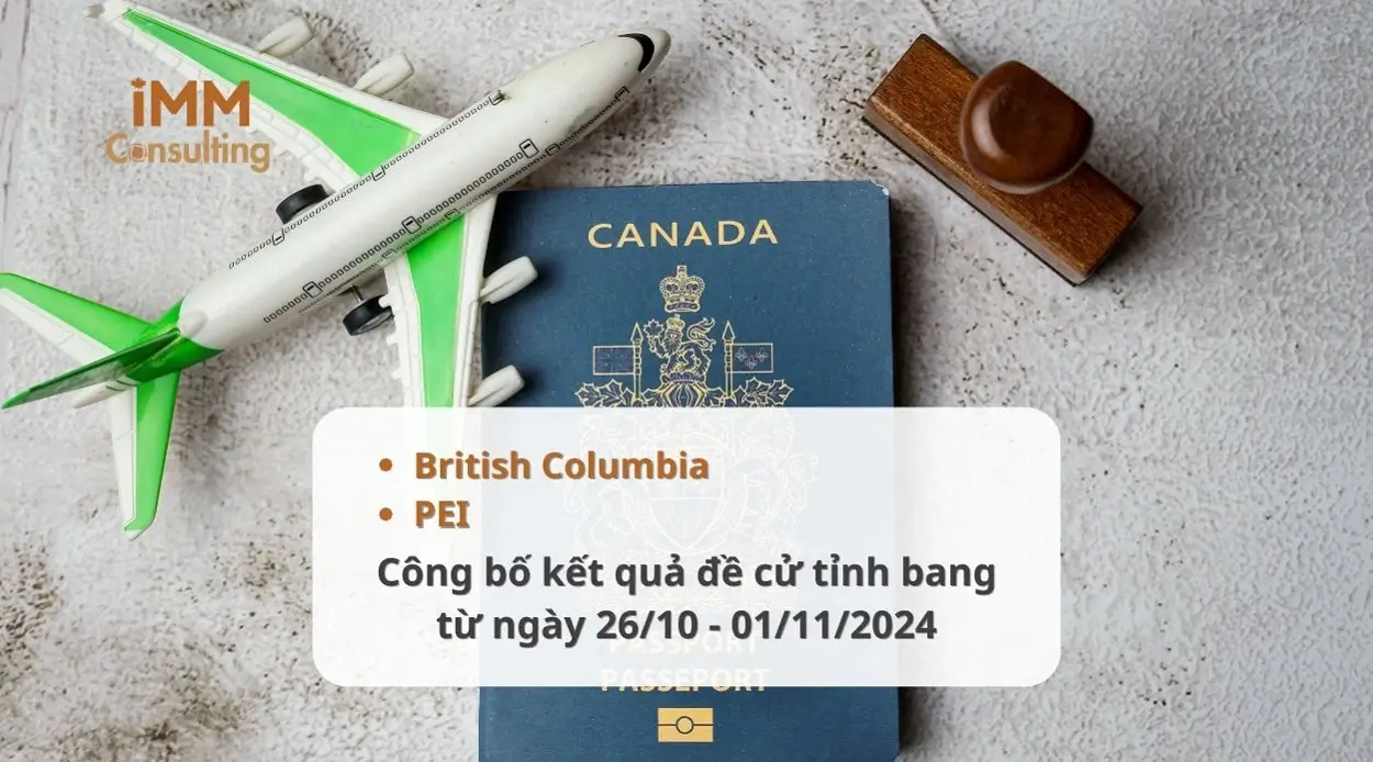 Kết quả rút hồ sơ đề cử tỉnh bang của British Columbia và Đảo Hoàng tử (PEI) từ 26-10 đến 01-11-2024