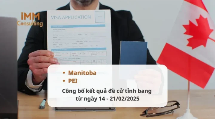 Cập nhật kết quả đề cử tỉnh bang Manitoba và Prince Edward Island từ 14 đến 21/02/2025