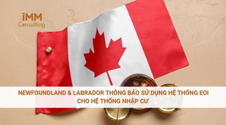 Newfoundland & Labrador thông báo sử dụng hệ thống EOI cho hệ thống nhập cư