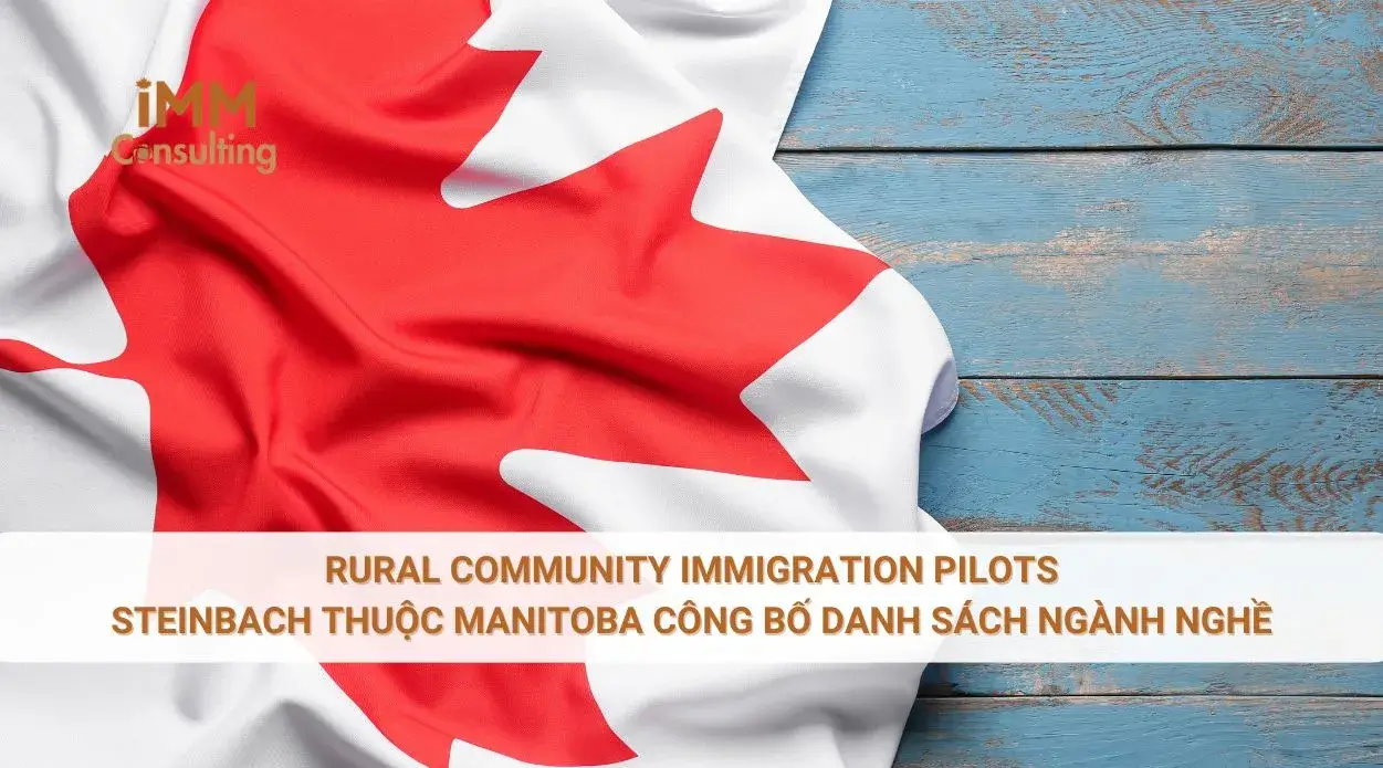 Rural Community Immigration Pilots - Steinbach thuộc Manitoba công bố danh sách ngành nghề
