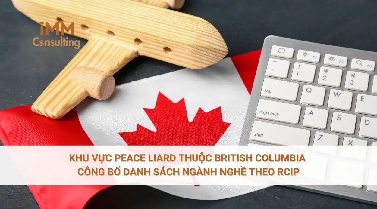 Khu vực Peace Liard thuộc British Columbia công bố danh sách ngành nghề theo RCIP