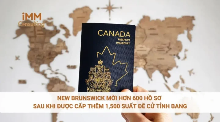 New Brunswick mời hơn 600 hồ sơ sau khi được cấp thêm 1,500 suất đề cử tỉnh bang
