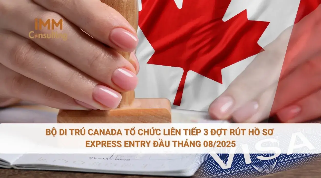 Bộ di trú Canada tổ chức liên tiếp 3 đợt rút hồ sơ Express Entry đầu tháng 08/2025