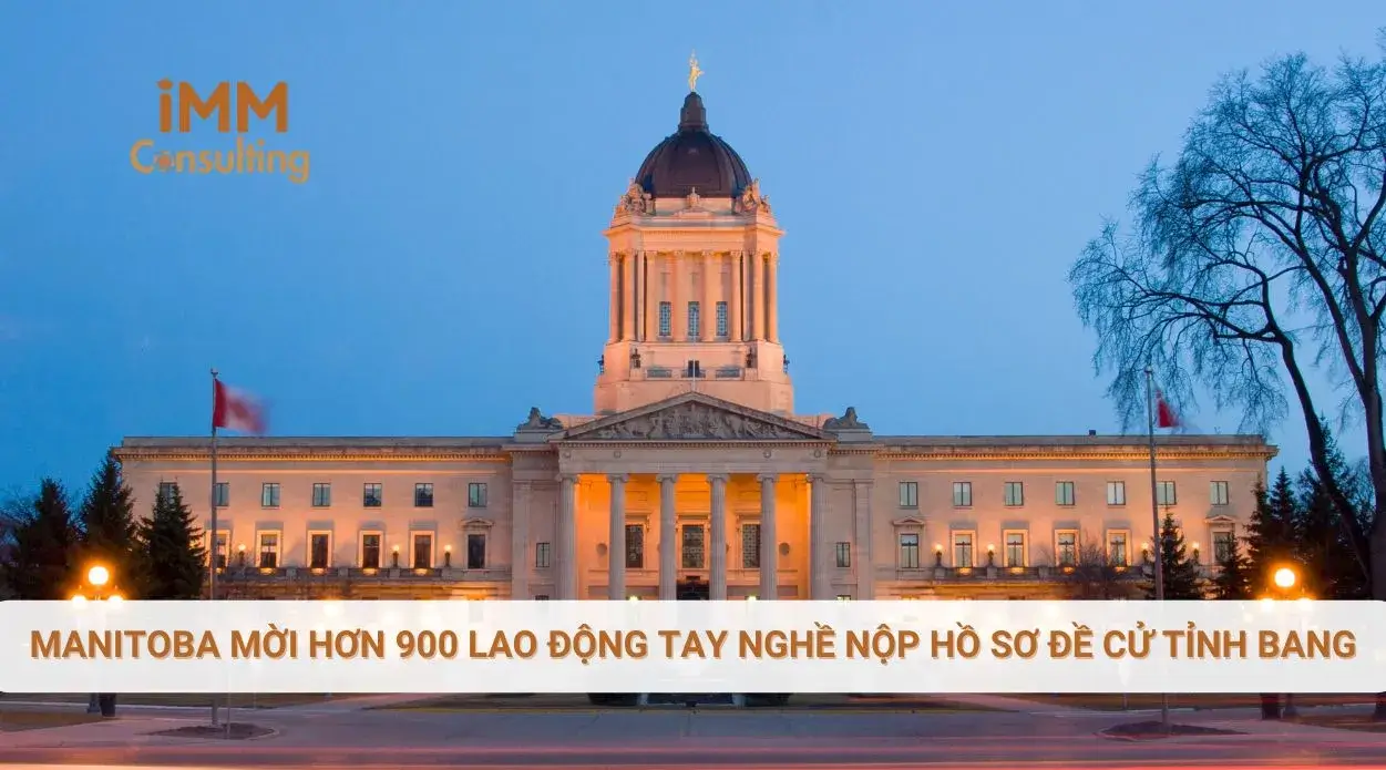 Manitoba mời hơn 900 lao động tay nghề nộp hồ sơ đề cử tỉnh bang