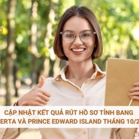 Cập nhật kết quả rút hồ sơ tỉnh bang Alberta và Prince Edward Island tháng 10/2025
