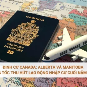 Định cư Canada: Alberta và Manitoba tăng tốc thu hút lao động nhập cư cuối năm 2025