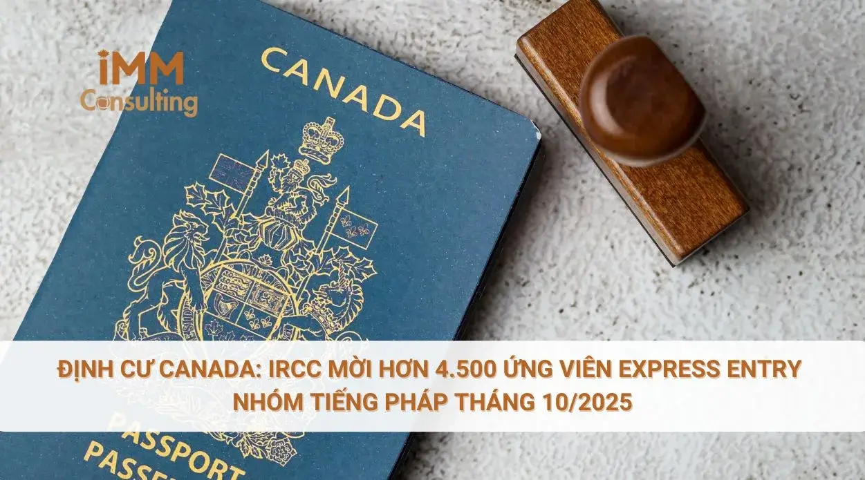Định cư Canada: IRCC mời hơn 4.500 ứng viên Express Entry nhóm tiếng Pháp tháng 10/2025