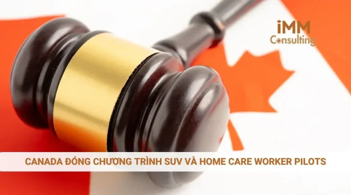 Canada đóng chương trình SUV và Home Care Worker Pilots