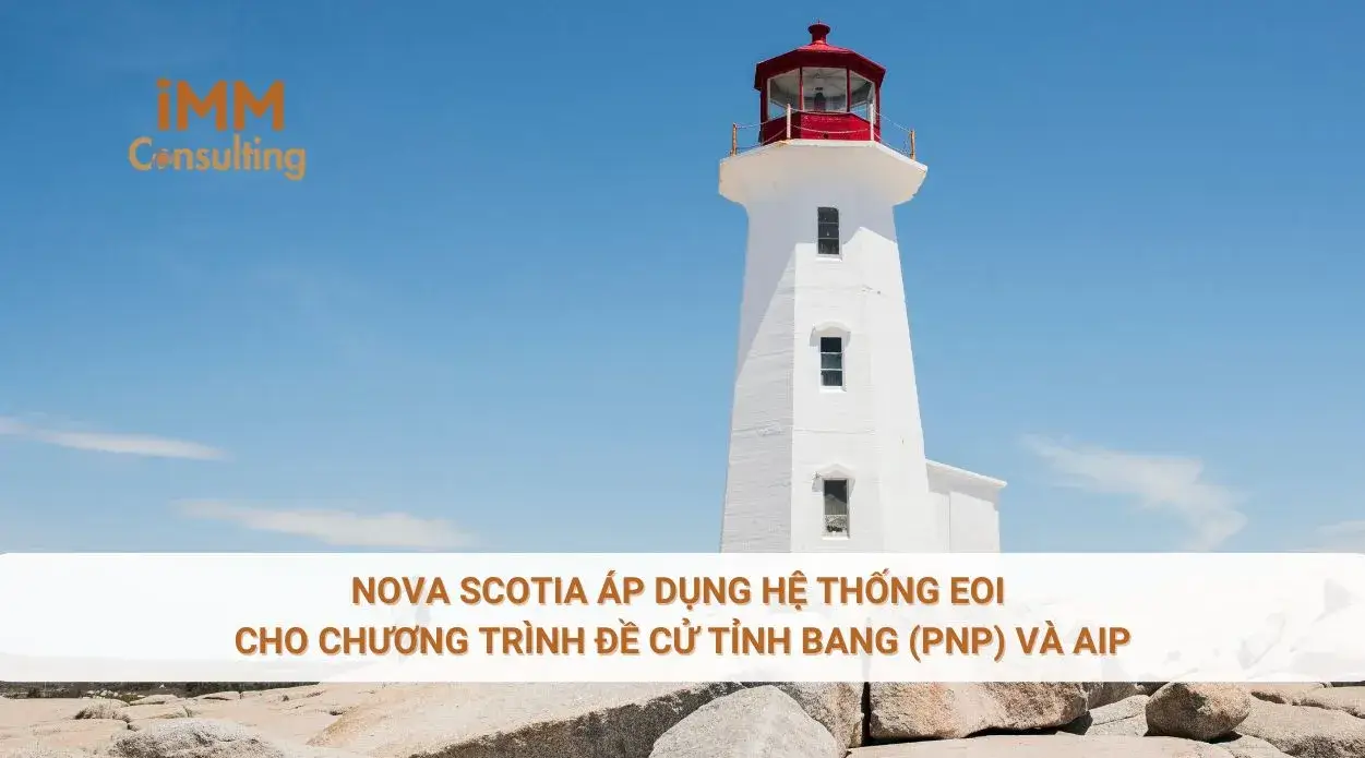 Nova Scotia áp dụng hệ thống EOI cho chương trình đề cử tỉnh bang (PNP) và AIP