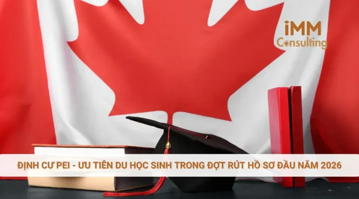 Định cư PEI – Ưu tiên du học sinh trong đợt rút hồ sơ đầu năm 2026