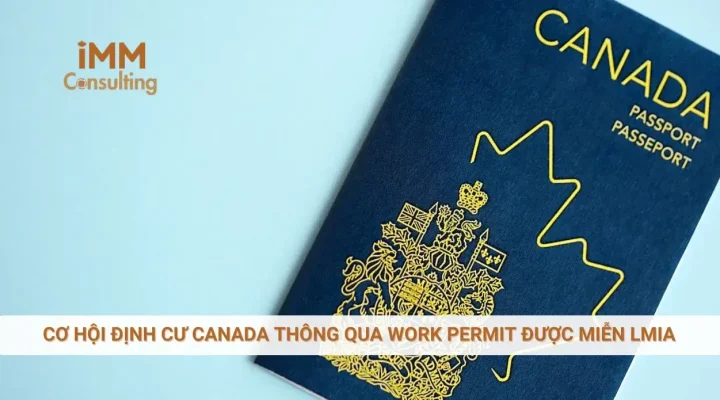 Cơ hội định cư Canada thông qua Work permit được miễn LMIA