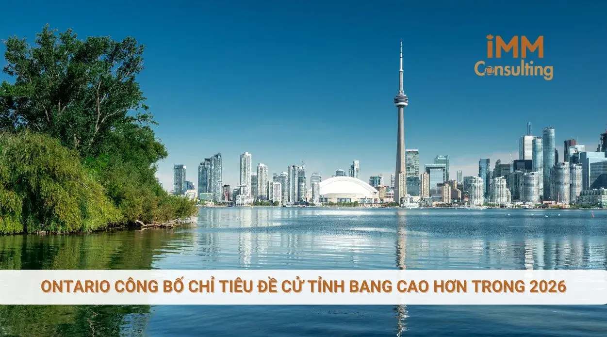 Ontario công bố chỉ tiêu đề cử tỉnh bang cao hơn trong 2026