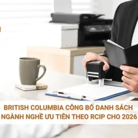 British Columbia công bố danh sách ngành nghề ưu tiên theo RCIP cho 2026