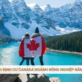 Cơ hội định cư Canada ngành nông nghiệp năm 2026
