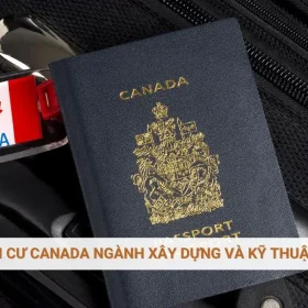 Cơ hội định cư Canada ngành xây dựng và kỹ thuật năm 2026