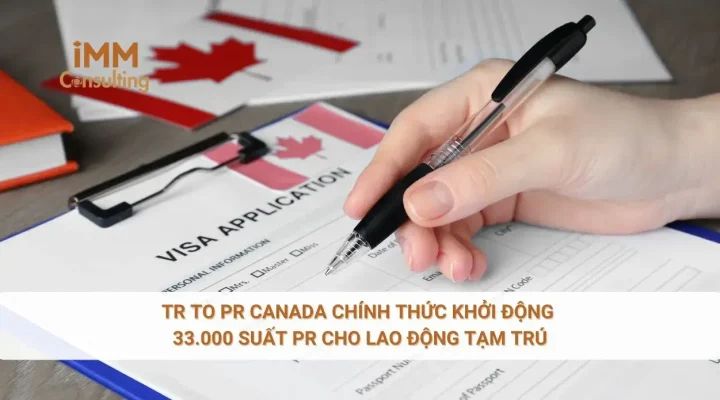 TR to PR Canada chính thức khởi động – 33.000 suất PR cho lao động tạm trú